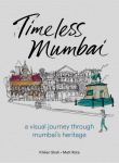 Timeless Mumbai: A Visual Journey Through Mumbais Heritage