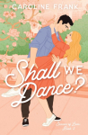 Shall We Dance?: An Enemies to Lovers Romantic Comedy
