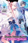 The Demon Sword Master of Excalibur Academy, Vol. 8 (Light Novel): Volume 8