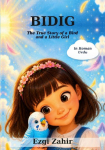 Bidig: The True Story of a Bird and a Little Girl in Roman Urdu