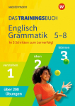 Das Trainingsbuch. Englisch Grammatik 5-8: Ausgabe 2021