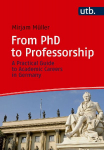 From PhD to Professorship: A Practical Guide to Academic Careers in Germany