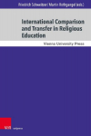 International Comparison and Transfer in Religious Education: The Projects RE at Schools in Europe and International Knowledge Transfer in Dialogue