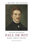 Paul de Wit - Musiker, Sammler, Verleger: "... und diene treu der Musik"