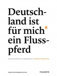 Deutschland ist f&uuml;r mich ein Flusspferd/ Germany reminds me of a hippopotamus: Namibische Perspektiven/ Namibian Perspectives