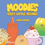 Moodies: Tasty Little Feelings
