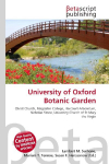 University of Oxford Botanic Garden: Christ Church, Magdalen College, Harcourt Arboretum, Nicholas Stone,    University Church of St Mary the Virgin