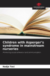 Children with Aspergers syndrome in mainstream nurseries: Promoting social behaviour and communication