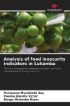 Analysis of food insecurity indicators in Lukamba: Farmers strategies for adaptation and survival in the Lukamba sector, Gungu territory