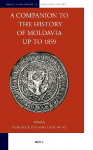 A Companion to the History of Moldavia Up to 1859