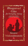 Bhagavad Gita for Everyday Living: Selected Verses with Key Takeaways