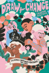 Draw for Change: Six Female Cartoonists Redefining the Lines