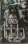 THINGS ARE AS THEY SHOULD BE And Other Words To Die For