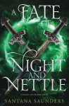 A Fate of Night and Nettle