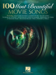 100 Most Beautiful Movie Songs Piano/Vocal/Guitar Songbook Sheet Music for Iconic Film Themes Easy Arrangements for All Skill Levels Popular Movie Music