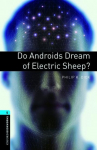 Oxford Bookworms Library: Level 5:: Do Androids Dream of Electric Sheep?: Reader