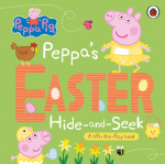 Peppa Pig: Peppas Easter Hide and Seek: A lift-the-flap book