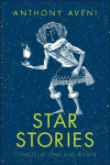 Star Stories: The Myths Written in the Skies