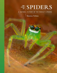 The Lives of Spiders: A Natural History of the Worlds Spiders
