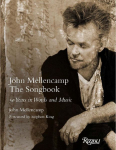 John Mellencamp: The Songbook: 50 Years of Song and Poetry