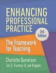 Enhancing Professional Practice: The Framework for Teaching