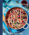 The Blue Zones Kitchen One Pot Meals: 100 Recipes to Live to 100