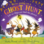 Were Going on a Ghost Hunt: The perfect gift for Halloween (The Bunnies of Hoppity Hill)