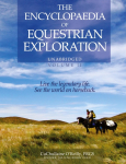 The Encyclopaedia of Equestrian Exploration Volume II - A Study of the Geographic and Spiritual Equestrian Journey, based upon the philosophy of Harmonious Horsemanship