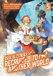 Isekai Tensei: Recruited to Another World: Volume 5 (Manga): Volume 5
