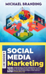 Social Media Marketing: Complete&iquest; &iquest;Workbook&iquest; &iquest;to&iquest; &iquest;Turn&iquest; &iquest;Your&iquest; &iquest;Online&iquest; Business&iquest; &iquest;into&iquest; &iquest;a&iquest; &iquest;Cash&iquest; &iquest;Cow&iquest; &iquest;with&iquest; &iquest;Digital&iquest; Marketing&iquest; &iquest;Strategies&iquest; &iquest;for&iquest; &iquest;Beginners&iquest; &iquest;-&iquest; Discover&iquest; &iquest;the&iquest; &iquest;Algorithms&iquest; &iquest;behind&iquest; &iquest;Facebook, Instagram,&iquest; &iquest;Youtube,&iquest; &iquest;TikTok, ...