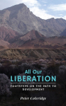 All Our Liberation: Footsteps on the Path to Development
