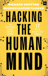 Hacking the Human Mind: The behavioral science secrets behind 17 of the worlds best brands