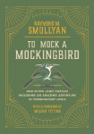 To Mock a Mockingbird: And Other Logic Puzzles Including an Amazing Adventure in Combinatory Logic