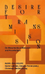 Desire for Transmission: On Movements of Materials and Knowledges