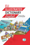 ELI Illustrated Dictionary English: More than 2,000 words, lively dialogues, useful idioms and downloadable Digital Book. Buch mit Audio-Online