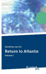 Return to Atlantis: Volume 1