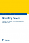 Narrating Europe: Speeches and Speakers on European Integration II from 1947 - 2022