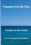 Freedom For No One: Thoughts on Non-Duality