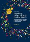 Supporting Young Learners in Speaking English: Tasks and Digital Technologies in Foreign Language Learning in Primary School