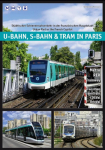 U-Bahn, S-Bahn & Tram in Paris: St&auml;dtischer Schienennahverkehr in der franz&ouml;sischen Hauptstadt - Urban Rail in the French Capital