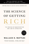 The Science of Getting Rich: The 21st Century Edition of the Complete Original Classic