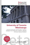 University of Toronto Mississauga: University of Toronto, Hazel McCallion, Raymond Moriyama, Shore Tilbe    Irwin + Partners, University of Toronto Faculty of Medicine