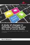 A study of changes in attitudes resulting from the use of social media: Focusing on sporting and dietary habits in relation to age and gender