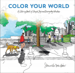 Color Your World: A Coloring Book of Simple Joys and Everyday Wonders