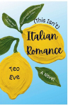 This Isnt Italian Romance