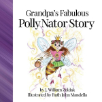 Grandpas Fabulous Polly Nator Story