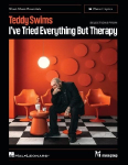 Teddy Swims - Selections from Ive Tried Everything But Therapy Piano Sheet Music Songbook with Lyrics Intermediate Solo Piano Arrangements R&B Soul Pop 16 Songs for Piano Vocal Performance