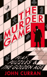 The Murder Game: Play, Puzzles and the Golden Age