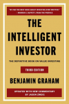 The Intelligent Investor: The Definitive Book on Value Investing