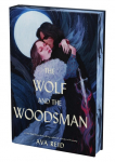 The Wolf and the Woodsman Deluxe Collectors Edition: A Novel